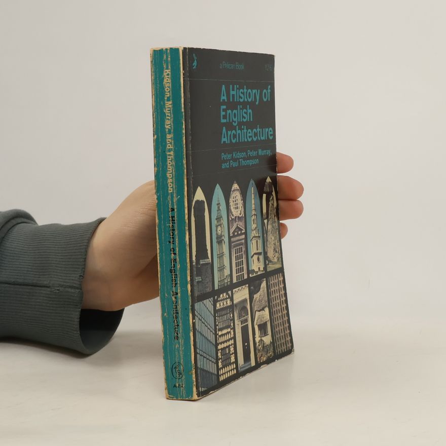 Peter Murray A History of English Architecture