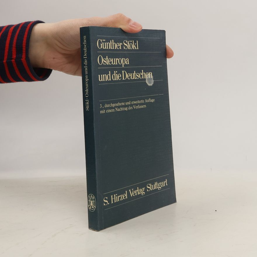 Günther Stökl Osteuropa und die Deutschen