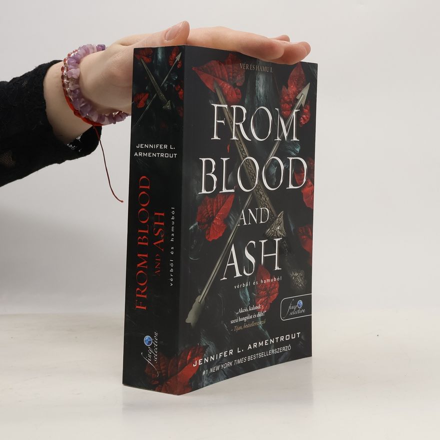 Jennifer L. Armentrout From Blood and Ash - Vérből és hamuból