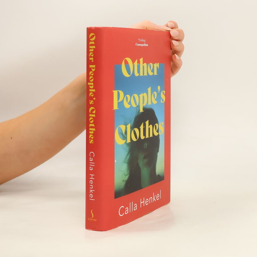 Calla Henkel Other People's Clothes