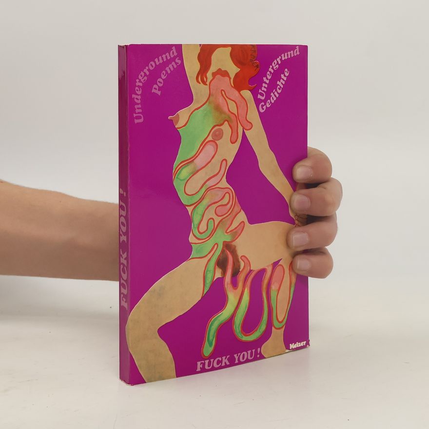 Kolektiv autorů Fuck You! Underground Poems. Untergrund Gedichte