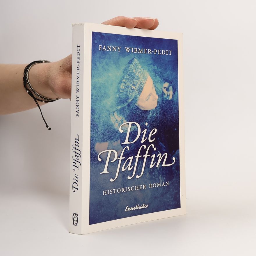 Fanny Wibmer-Pedit Die Pfaffin