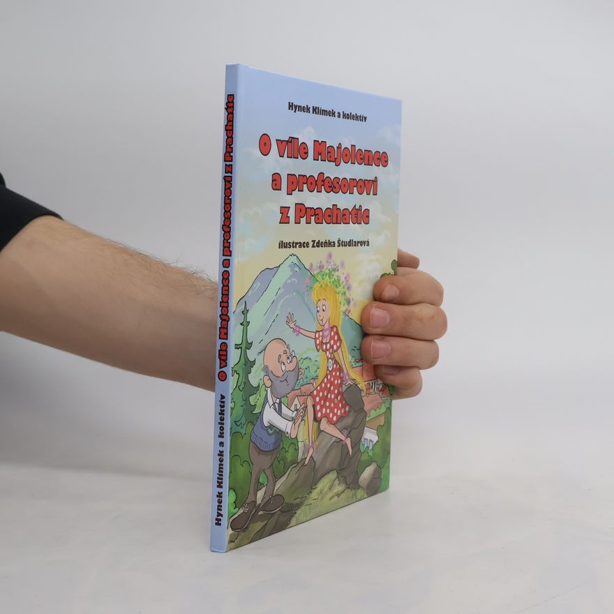 Hynek Klimek O víle Majolence a profesorovi z Prachatic