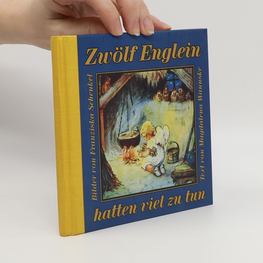 Magdalena Wannske Zwölf Englein hatten viel zu tun