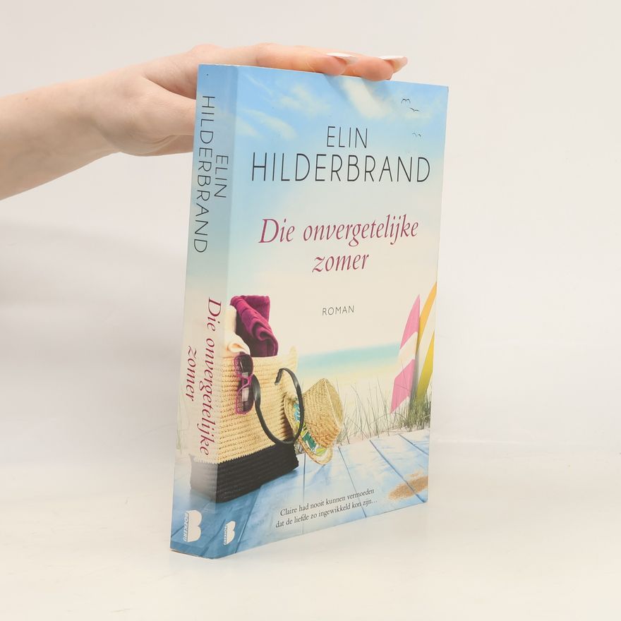 Elin Hilderbrand Die onvergetelijke zomer