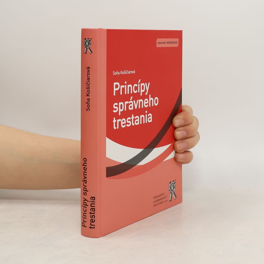 Soňa Košičiarová Princípy správneho trestania