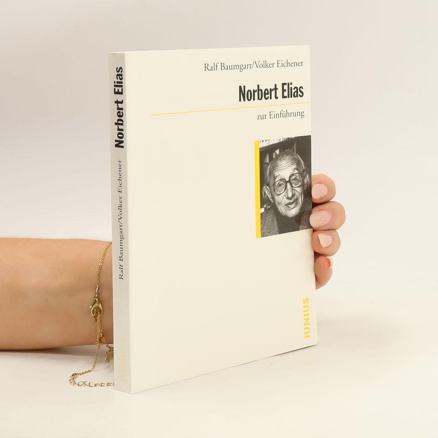 Volker Eichener Norbert Elias zur Einführung