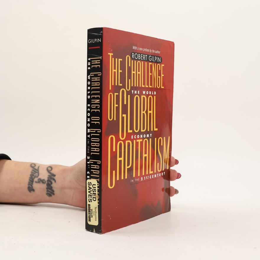 Robert Gilpin The Challenge of Global Capitalism