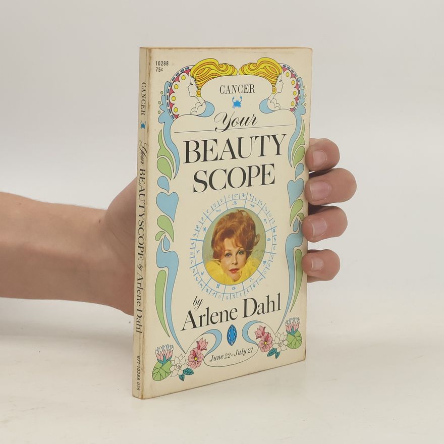 Arlene Dahl Cancer. Your Beauty Scope
