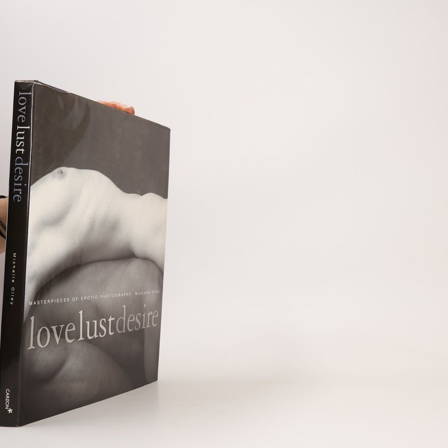 Michelle Olley Love Lust Desire