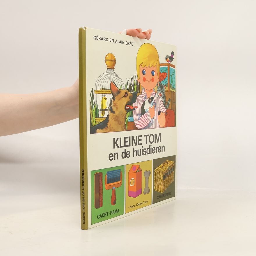 Alain Grée Kleine Tom en de huisdieren
