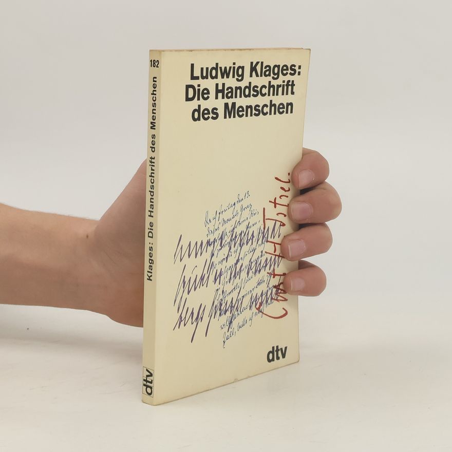 Ludwig Klages Die Handschrift des Menschen