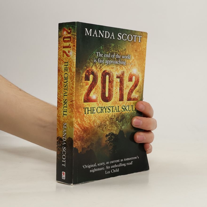 Manda Scott 2012: The Crystal Skull