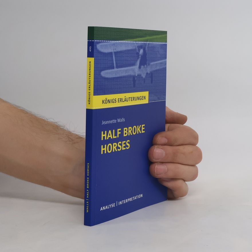 Sabine Hasenbach Jeannette Walls: Half Broke Horses