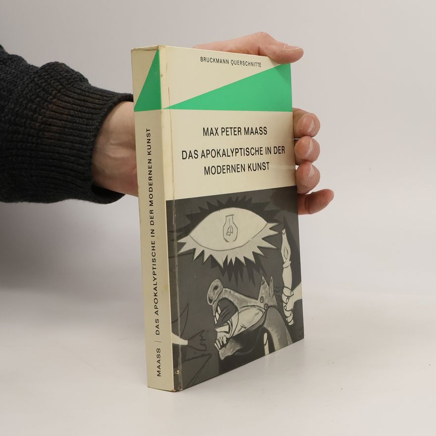 Max Peter Maass Das Apokalyptische in der modernen kunst