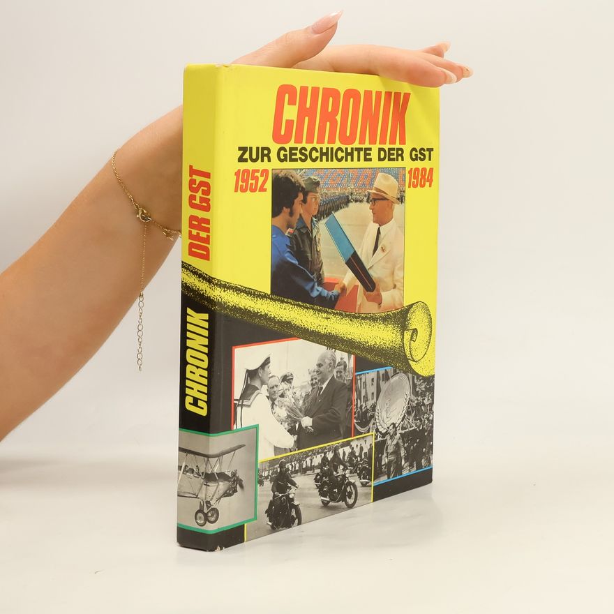 Werner Eltze Chronik zur Geschichte der Gesellschaft für Sport und Technik 1952-1984