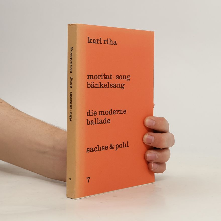 Karl Riha Moritat, Song, Bänkelsang