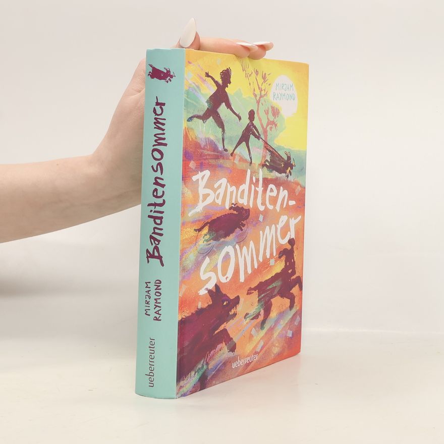 Mirjam Raymond Banditensommer