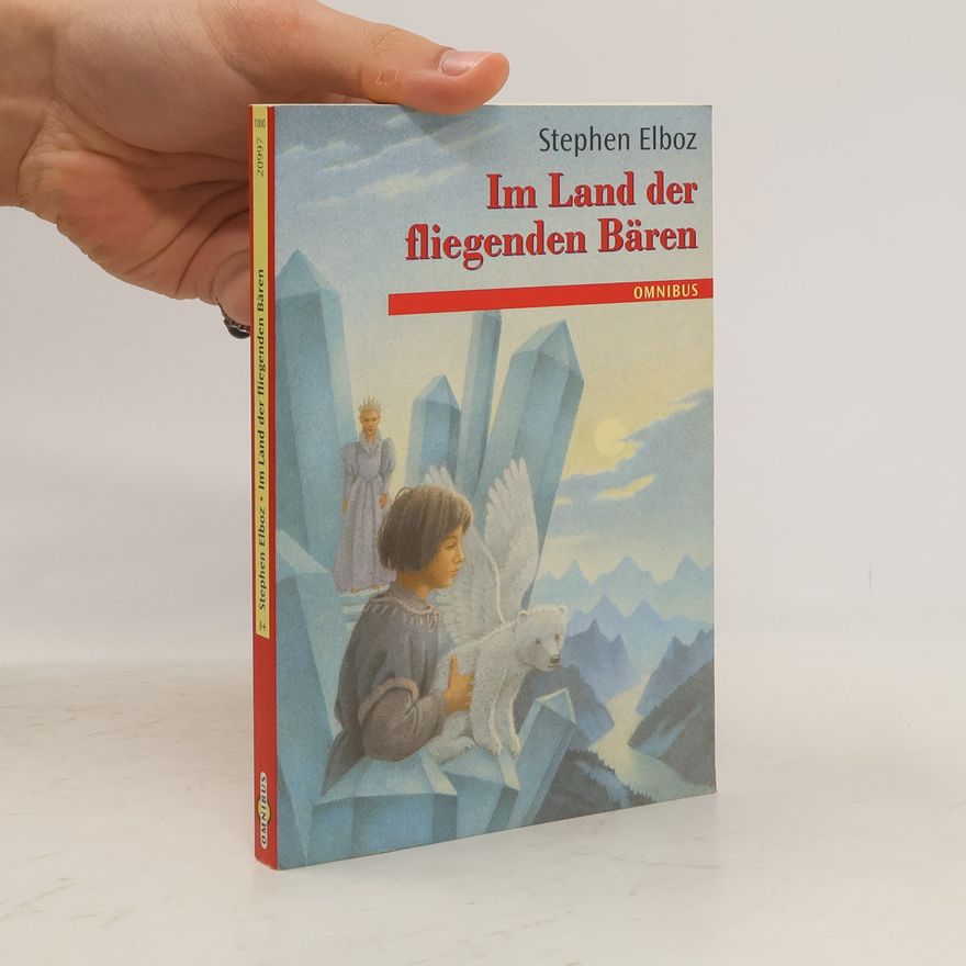Stephen Elboz Im Land der fliegenden Bären (ab 8 J.)