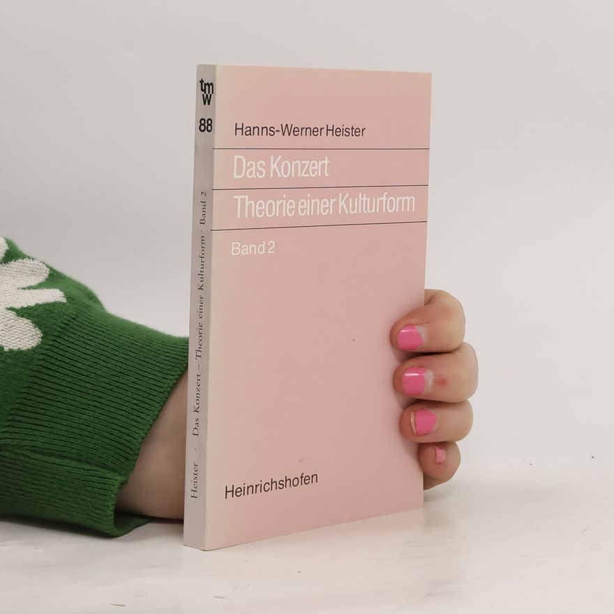 Hanns-Werner Heister Taschenbücher zur Musikwissenschaft - 2: Das Konzert