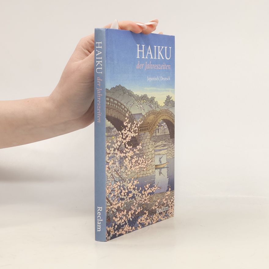 Masami Ono-Feller Haiku der Jahreszeiten. Japanische Kurzgedichte und Farbholzschnitte