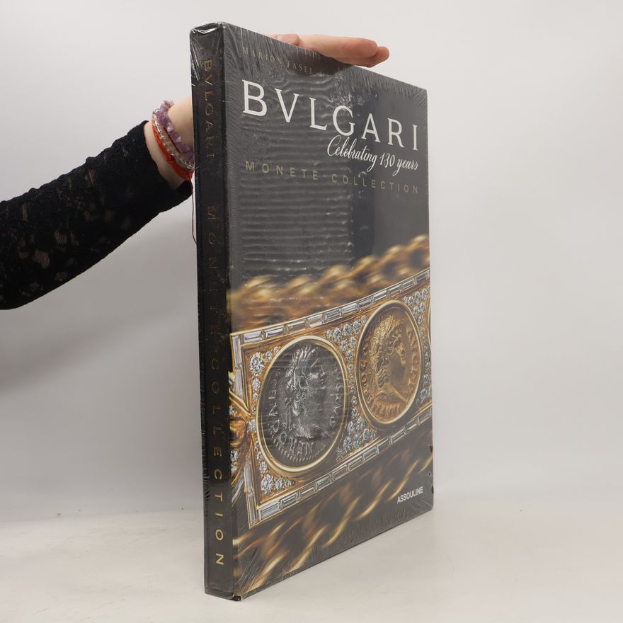 Kolektiv autorů Bulgari Celebrating 130 Years