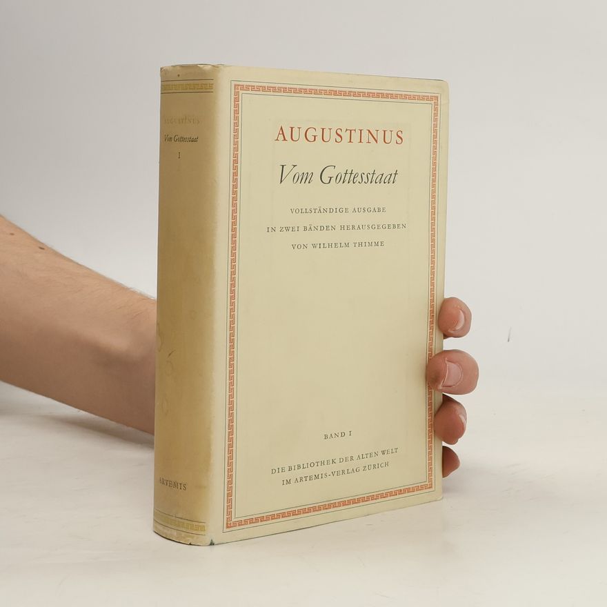 Augustinus Aurelius Augustinus Vom Gottesstaat I