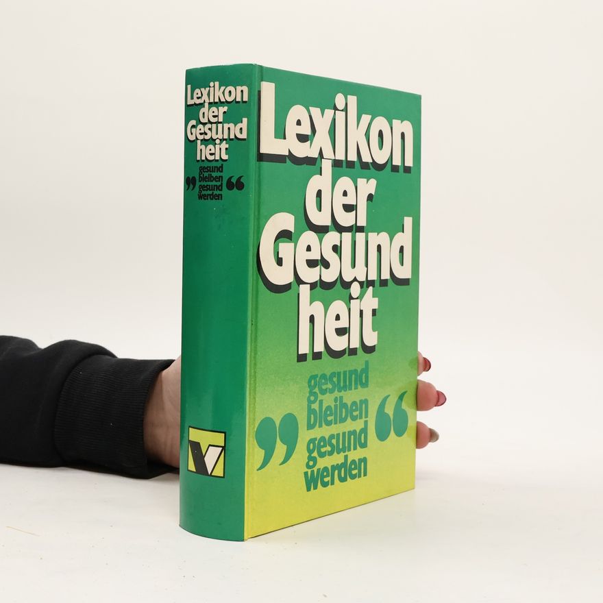 Autorenkollektiv Lexikon der Gesundheit