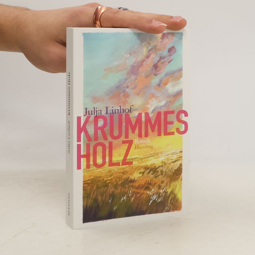 Julja Linhof Krummes Holz