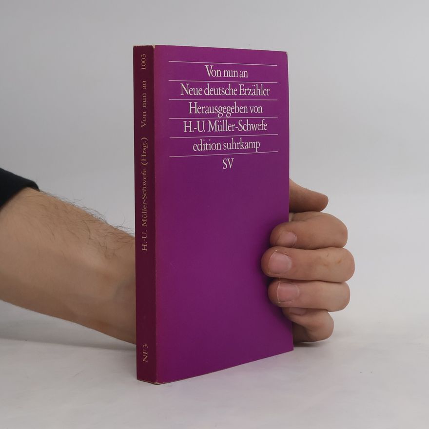 Hans-Ulrich Müller-Schwefe Edition Suhrkamp - 1003: Von nun an