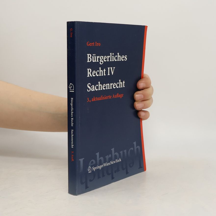 Gert Iro Bürgerliches Recht IV. Sachenrecht