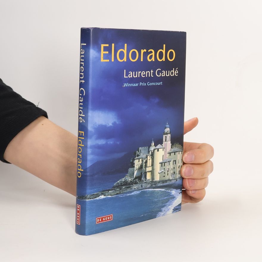 Laurent Gaudé Eldorado