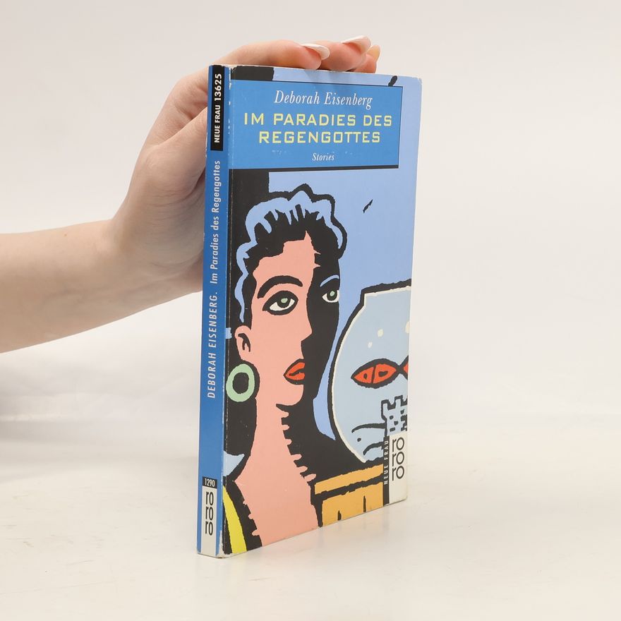 Deborah Eisenberg Im Paradies des Regengottes