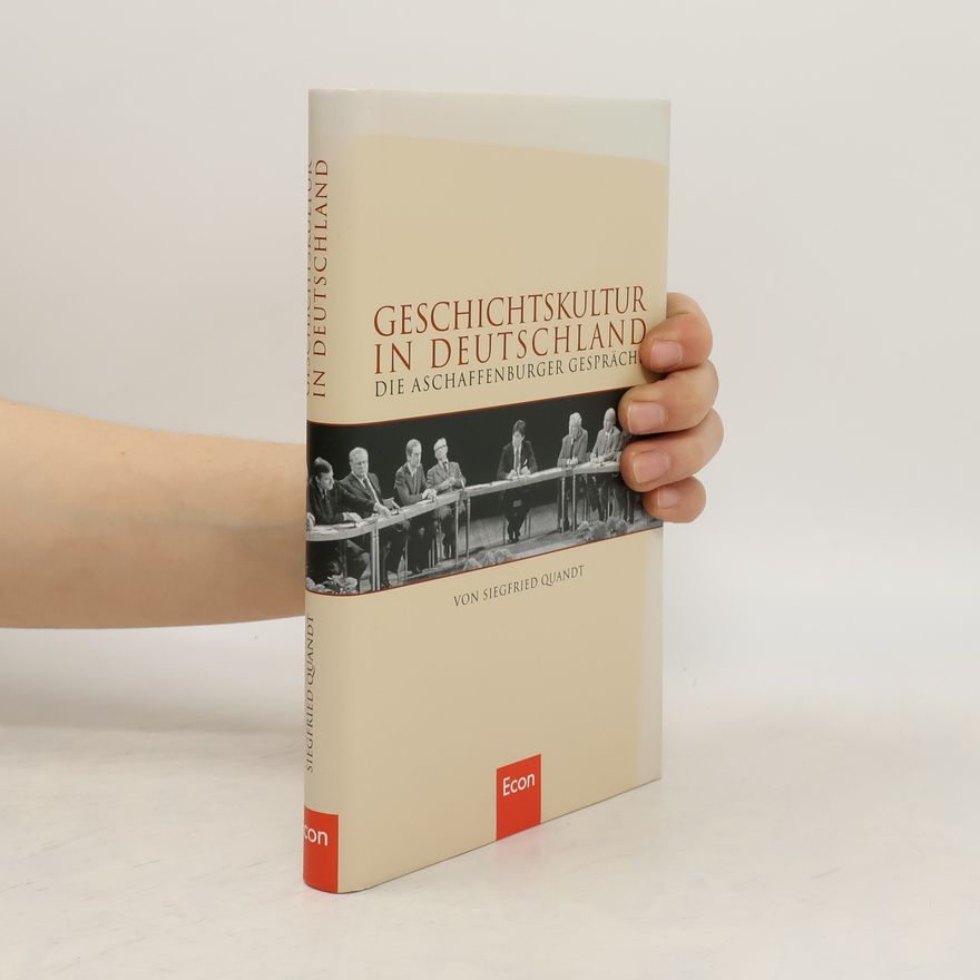 Siegfried Quandt Geschichtskultur in Deutschland