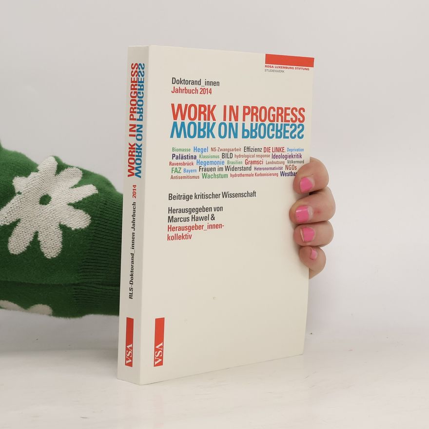 Kollektiv Herausgeber:innen Work in Progress. Work on Progress.