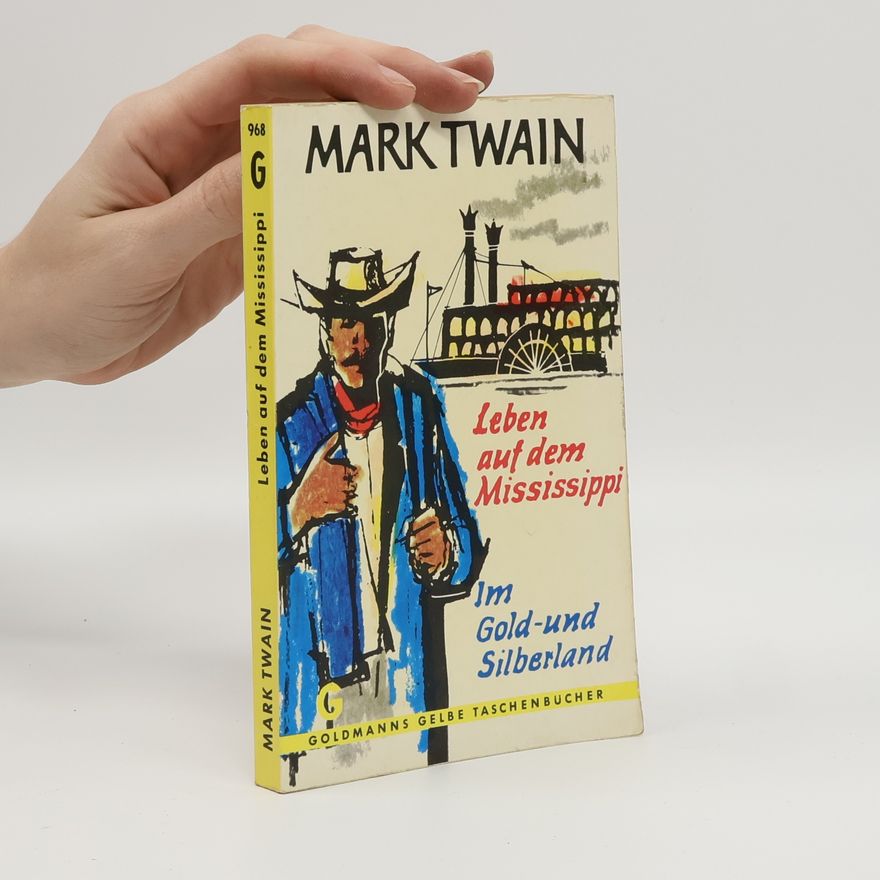 Mark Twain Leben auf dem Mississippi