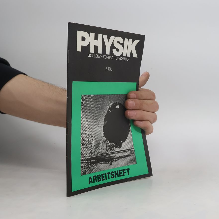 Franz Gollenz Physik 2. Arbeitsheft
