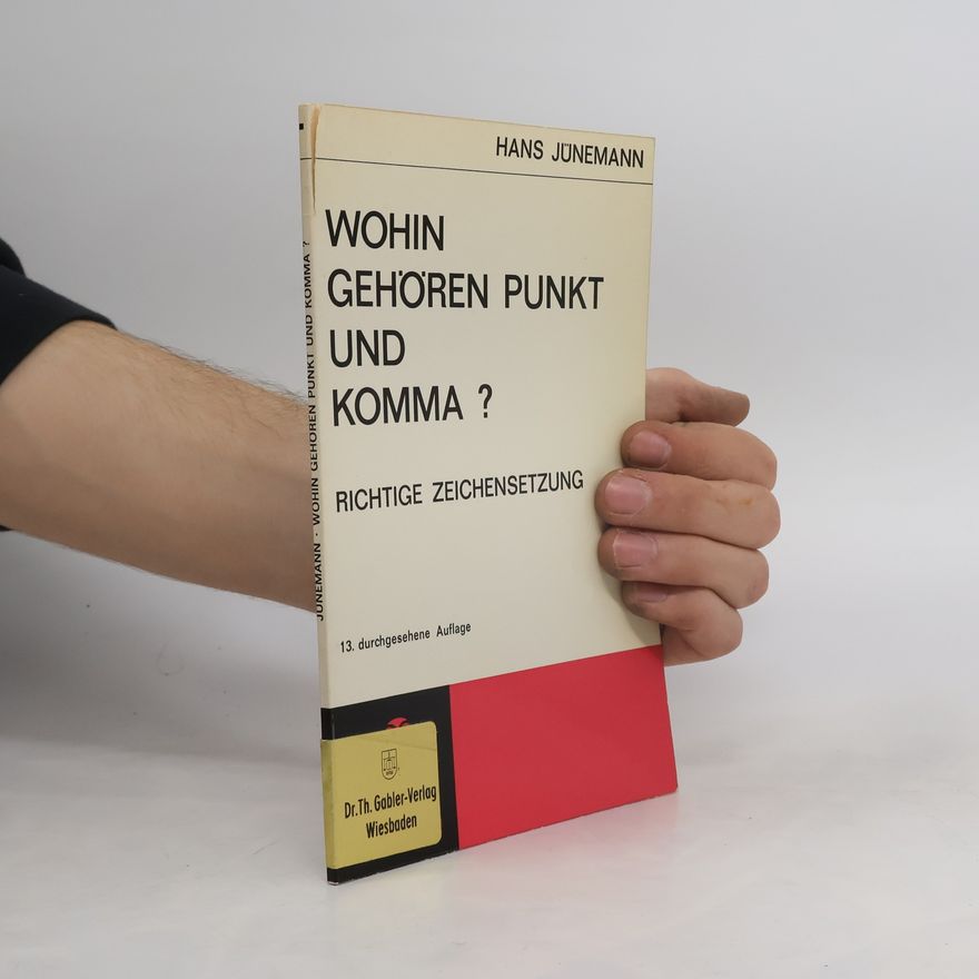 Hans Jünemann Wohin gehören Punkt und Komma?