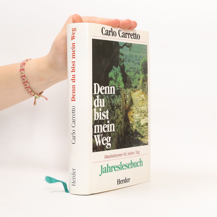 Carlo Carretto Denn du bist mein Weg