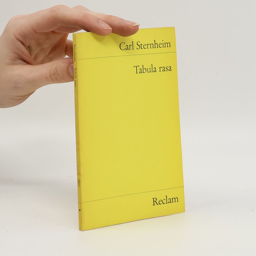 Carl Sternheim Tabula Rasa