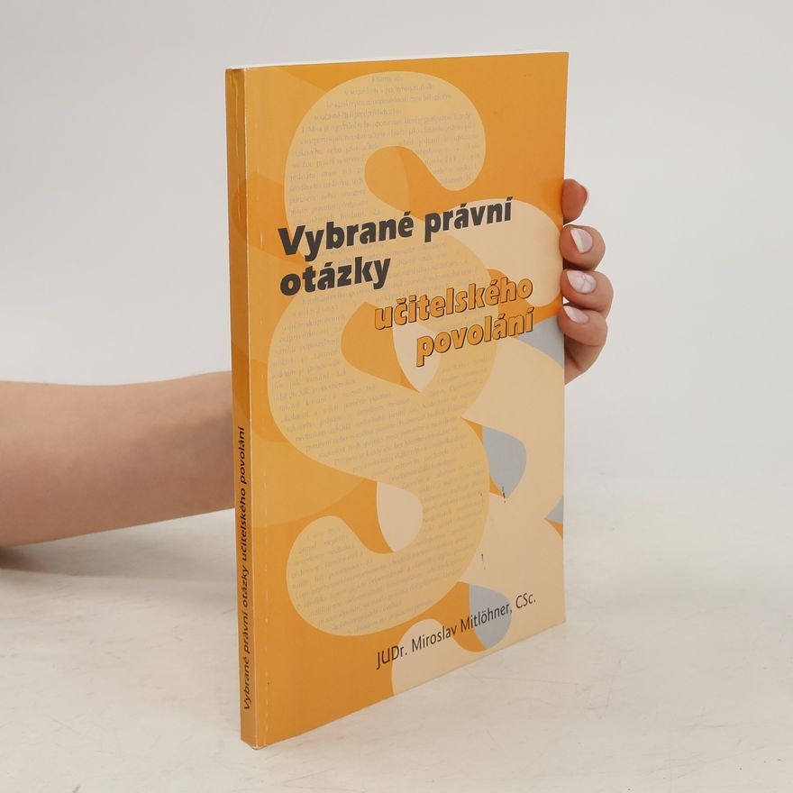 Miroslav Mitlöhner Vybrané právní otázky učitelského povolání