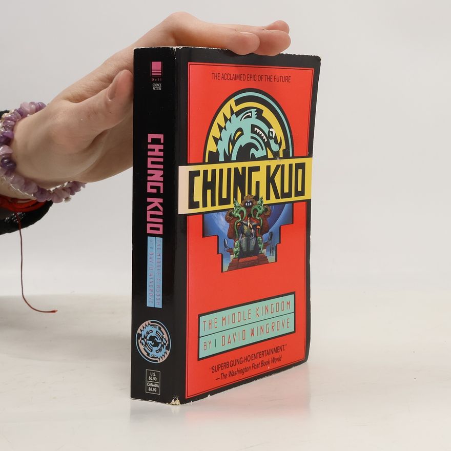 David Wingrove Chung Kuo: The Middle Kingdom
