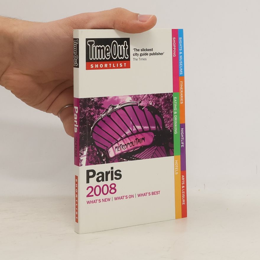 Time Out Guides Ltd Time Out Shortlist Paris 2008
