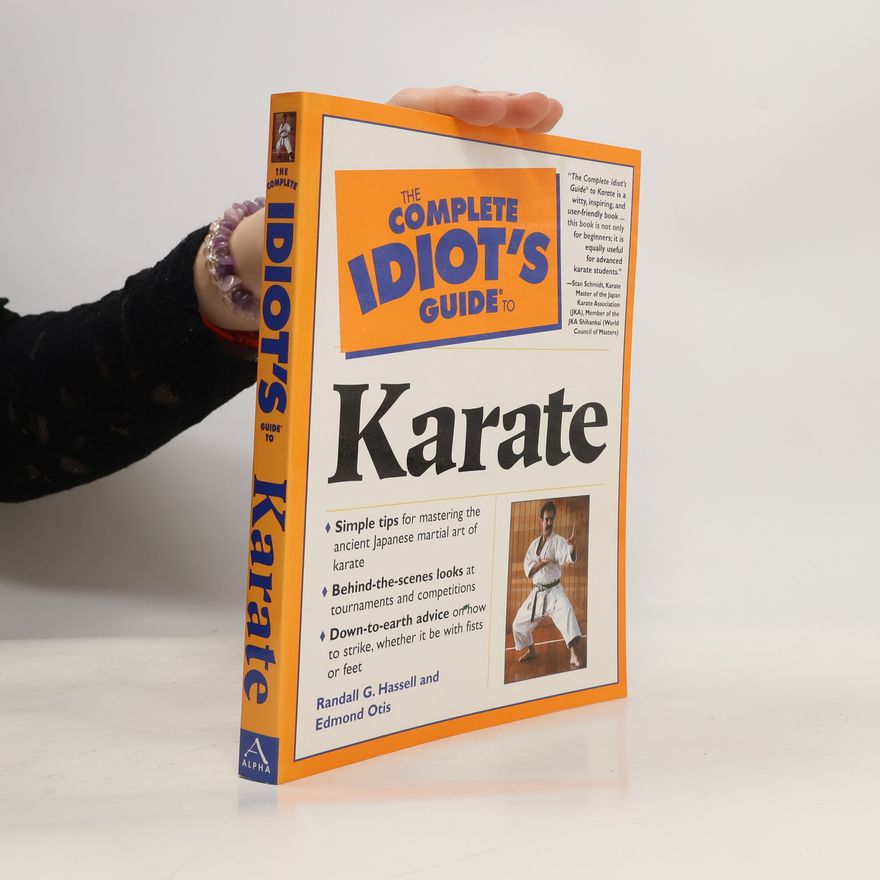 Edmond Otis The Complete Idiot's Guide to Karate