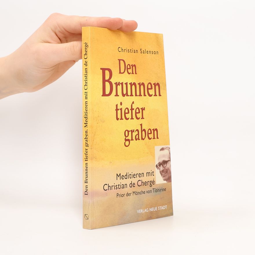 Christian Salenson Den Brunnen tiefer graben