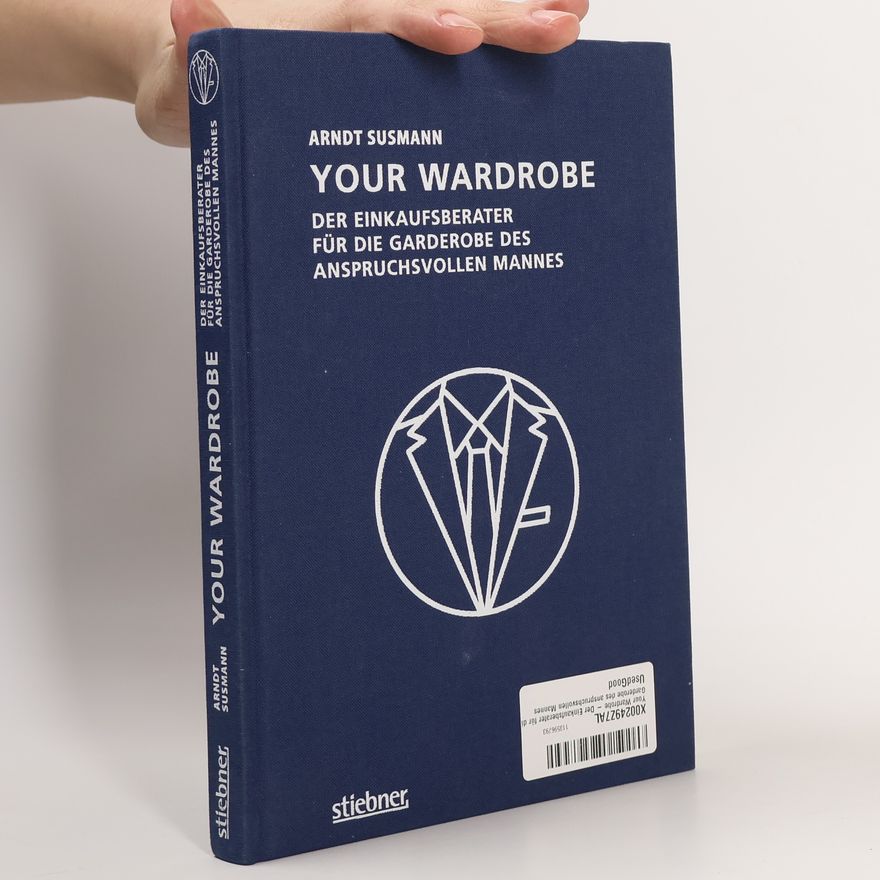 Arndt Sussmann Your Wardrobe