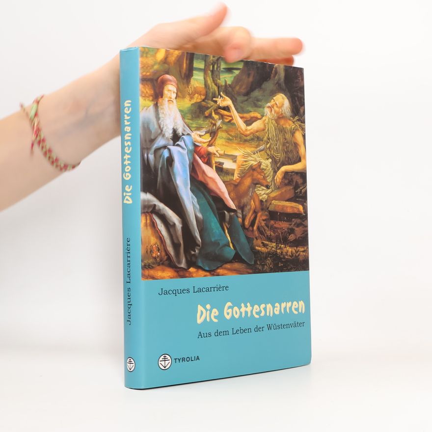 Jacques Lacarrière Die Gottesnarren