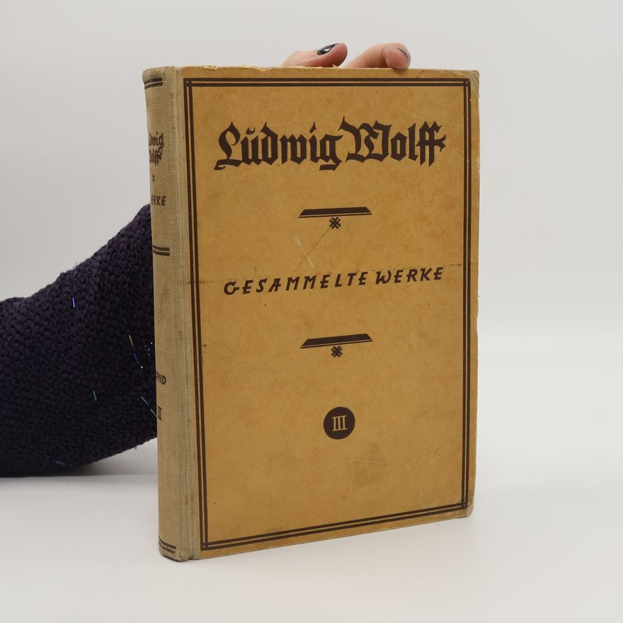 Wolff Ludwig Gesammelte Werke 3