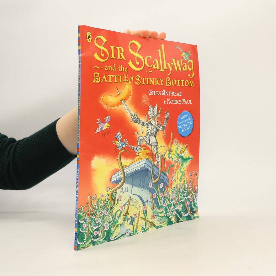 Giles Andreae Sir Scallywag and the Battle of Stinky Bottom