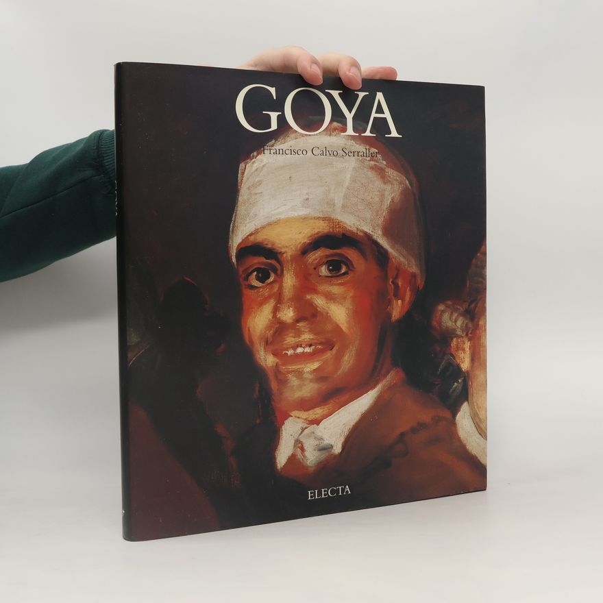 Francisco Calvo Serraller Goya